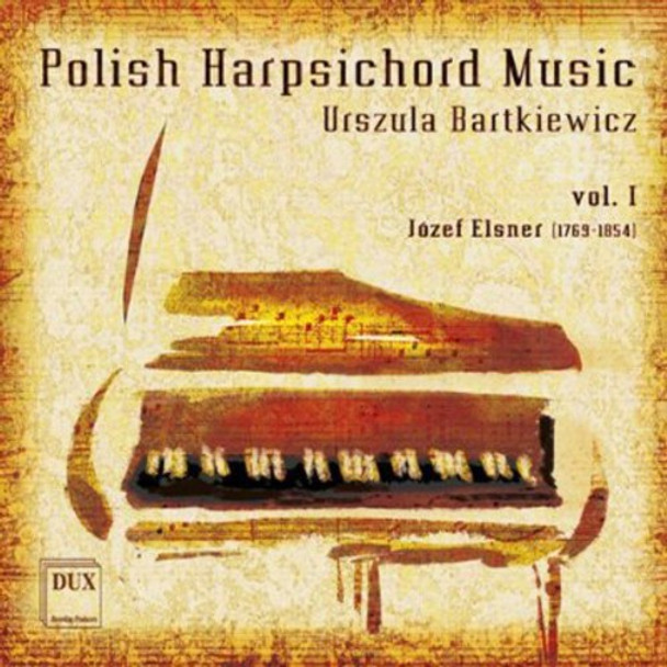 Elsner / Bartkiewicz Polish Harpsichord Music 1 CD