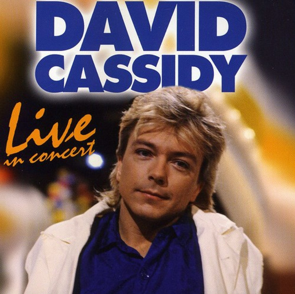 Cassidy,David Live In Concert CD