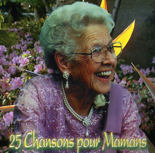 Chansons Pour Mamans 25 Chansons Pour Mamans CD