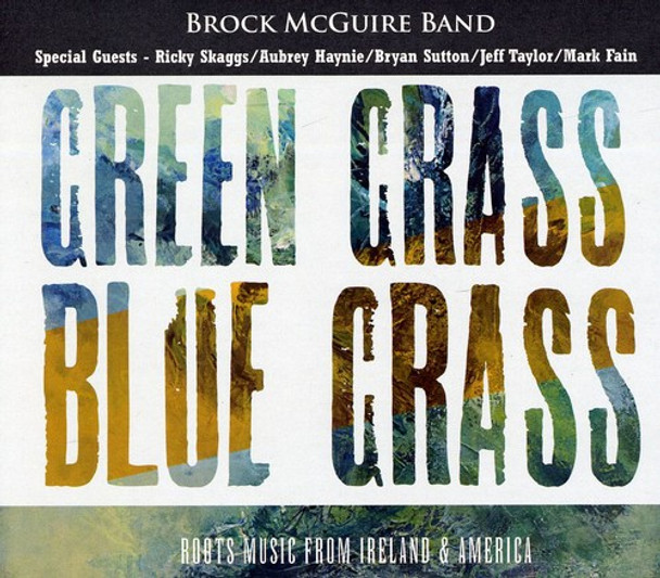 Mcguire,Brock Green Grass Blue Grass CD