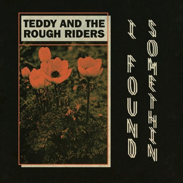 Teddy & The Rough Riders I Found Somethin' / Neon Cowboy 7-Inch Single Vinyl