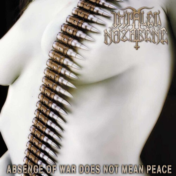 Impaled Nazarene Absence Of War Does Not Mean Peace CD