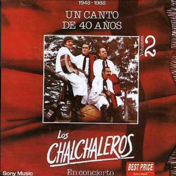 Chalchaleros Un Canto De 40 Anos Ii CD