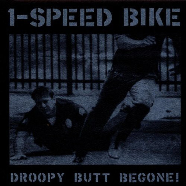 1-Speed Bike Droopy Butt Begone CD