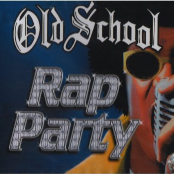 Old School Rap Party / Various Old School Rap Party / Various CD