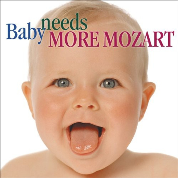 Baby Needs More Mozart / Various Baby Needs More Mozart / Various CD