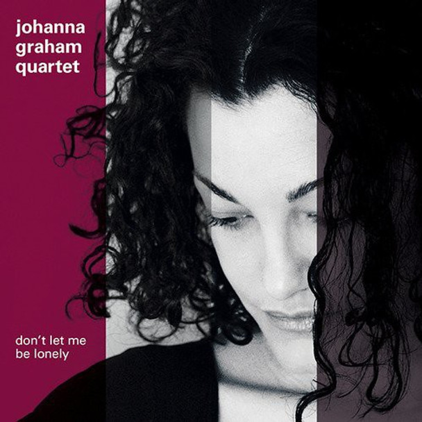 Graham,Johanna Quartet Don'T Let Me Be Lonely CD