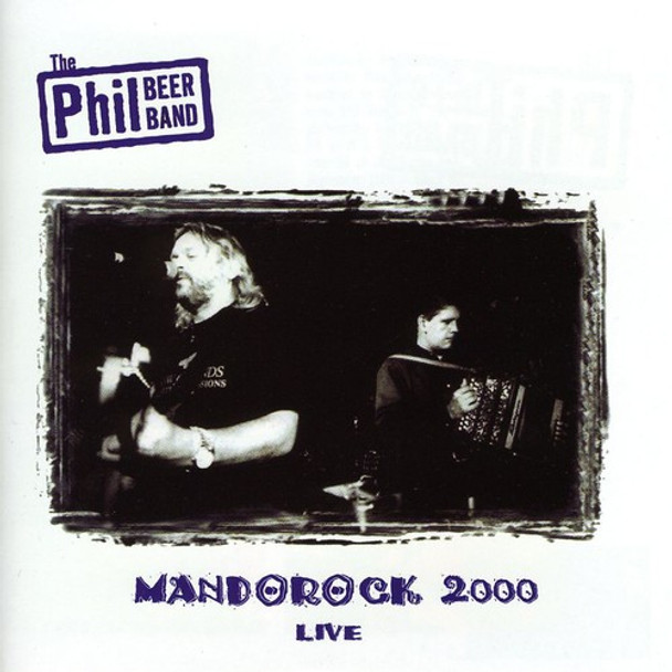 Beer,Phil Mandorock 2000 Live CD