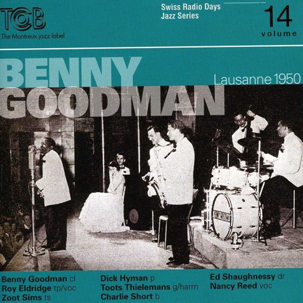 Goodman,Benny / Eldridge,Roy / Sims,Zoot Swiss Radio Days 14 / Lausanne 1950 CD