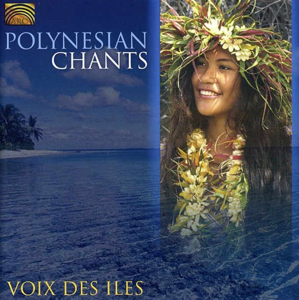 Voix Des Iles Polynesian Chants CD