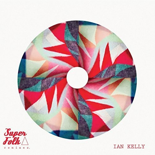 Kelly,Ian Superfolk Remixes CD