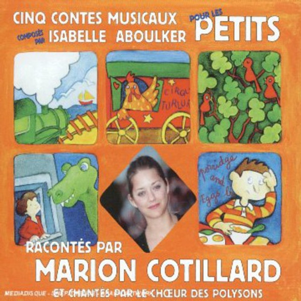 Aboulker,Isabelle / Cotillard,Marion Cinq Contes Musicaux Pour Les Petits CD