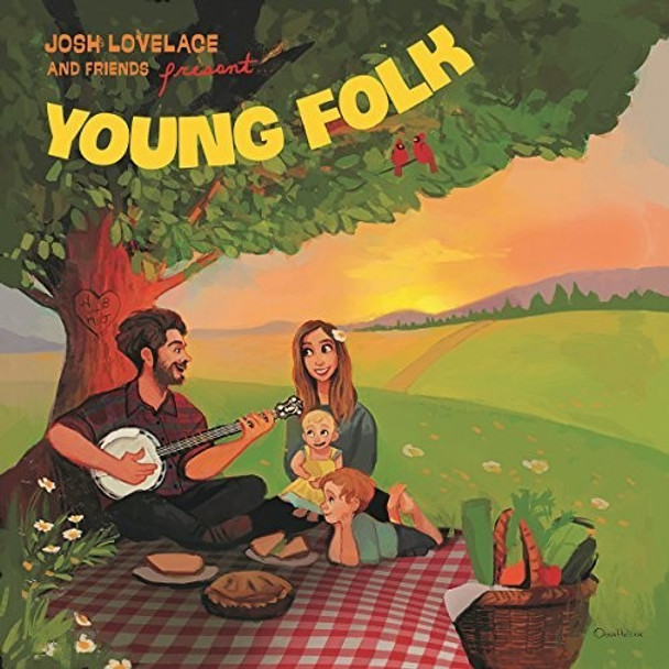 Lovelace,Josh & Friends Young Folk CD