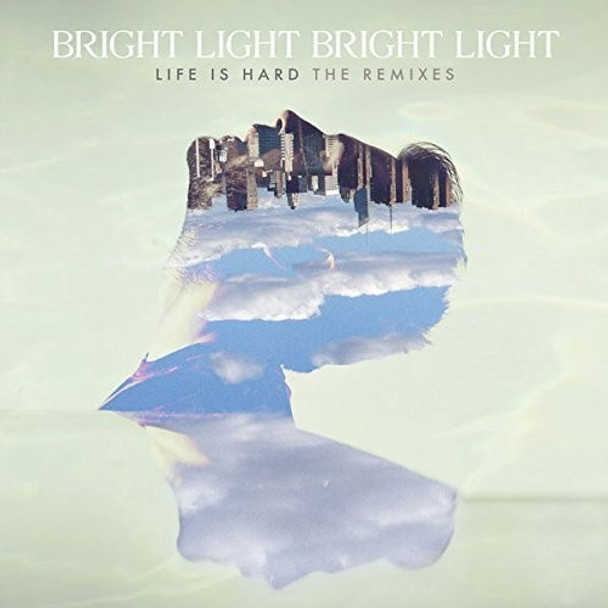 Bright Light Bright Light Life Is Hard: Remixes LP Vinyl