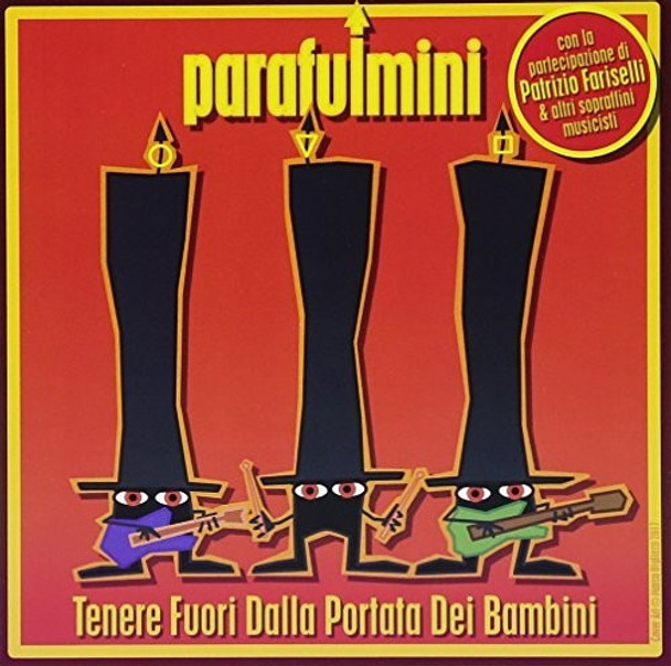 Parafulmini / Fariselli,Patrizio Tenere Fuori Dalla Portata Dei Bambini CD