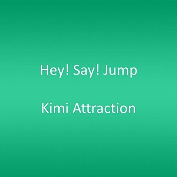 Hey! Say! Jump Kimi Attraction CD