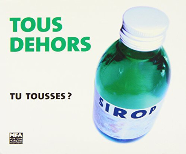 Tous Dehors Tu Tousses ? CD