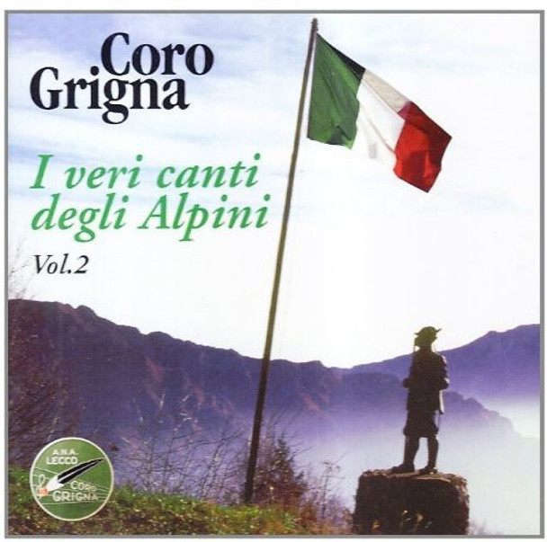 Coro Grigna Veri Canti Degli Alpini 2 CD