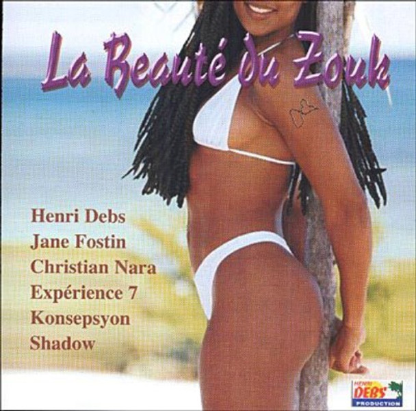 Antilles La Beaute Du Zouk (Debs Fostin Na CD