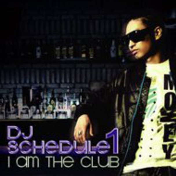 Dj Schedule 1 I Am The Club CD