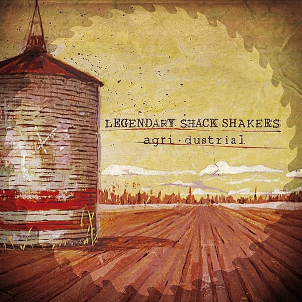 Legendary Shack Shakers Agridustrial LP Vinyl