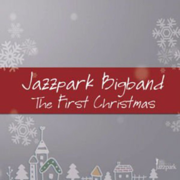 Jazzpark Bigband First Christmas CD