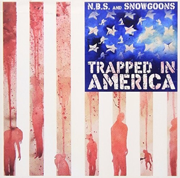 N.B.S. & Snowgoons Trapped In America CD