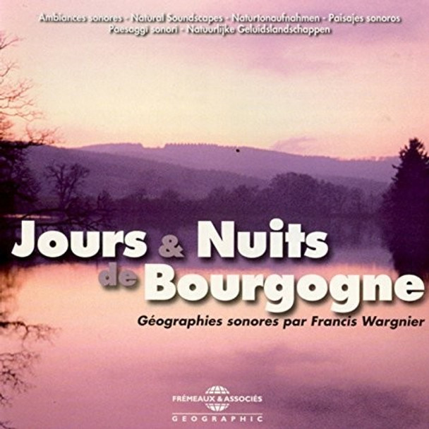 Ambiances Naturelles / Wargnier Jours & Nuits De Bourgogne CD