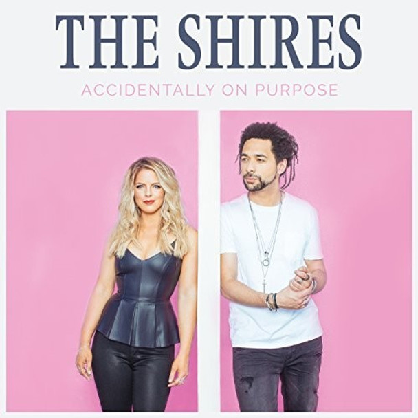 Shires Accidentally On Purpose CD