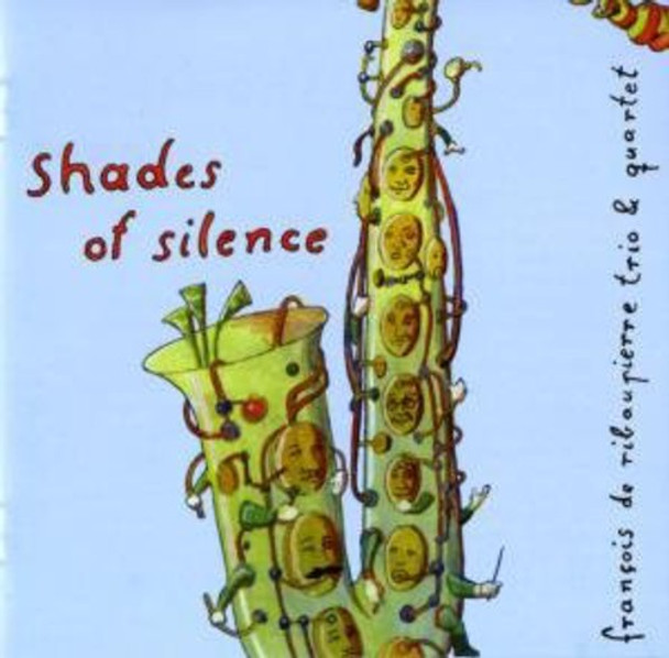 Francois De Ribaupierre Trio & Quartet Shades Of Silence CD