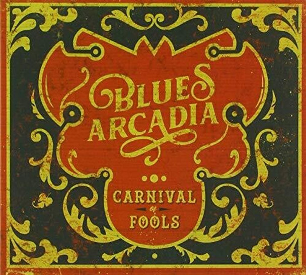 Blues Arcadia Carnival Of Fools CD