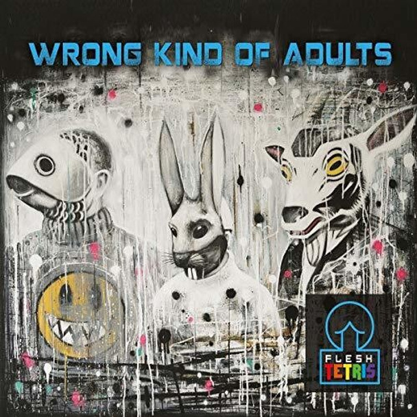 Flesh Tetris Wrong Kind Of Adults CD