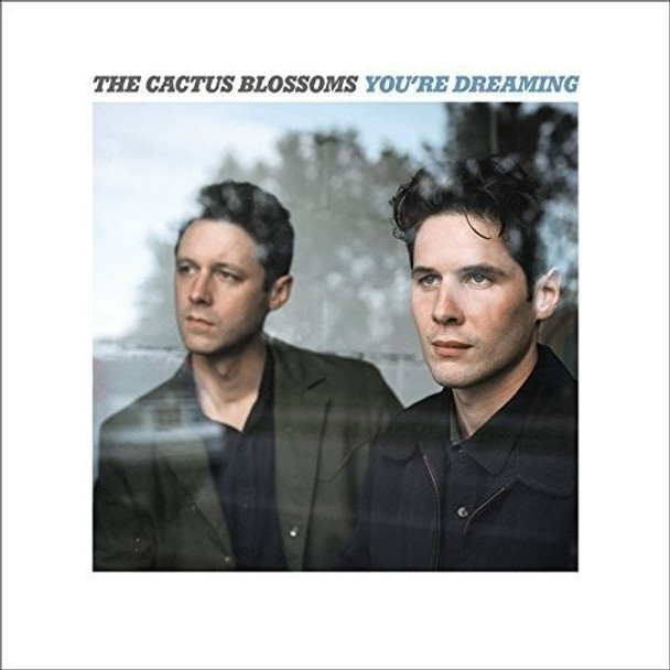 Cactus Blossoms You'Re Dreaming LP Vinyl