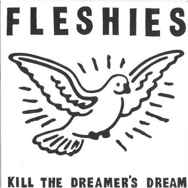 Fleshies Kill The Dreamer'S Dream LP Vinyl