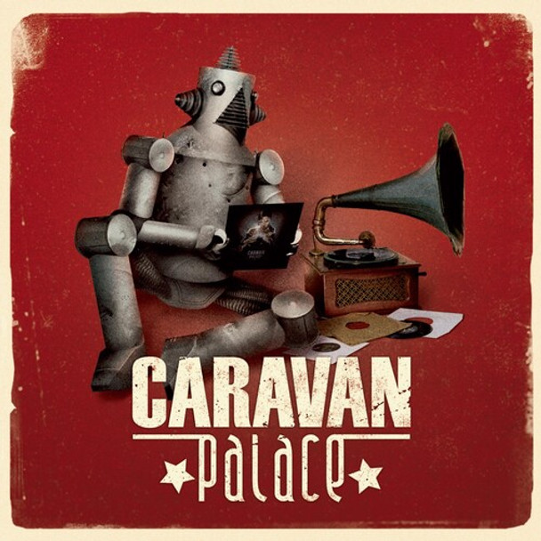 CARAVAN PALACE