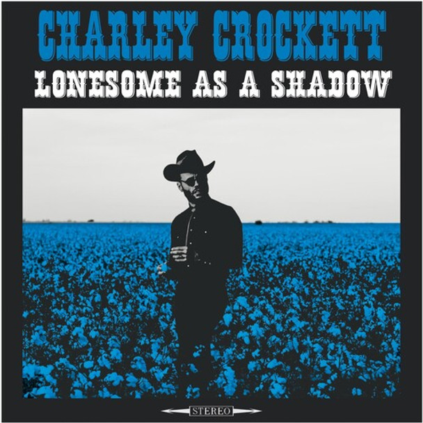 LONESOME AS A SHADOW