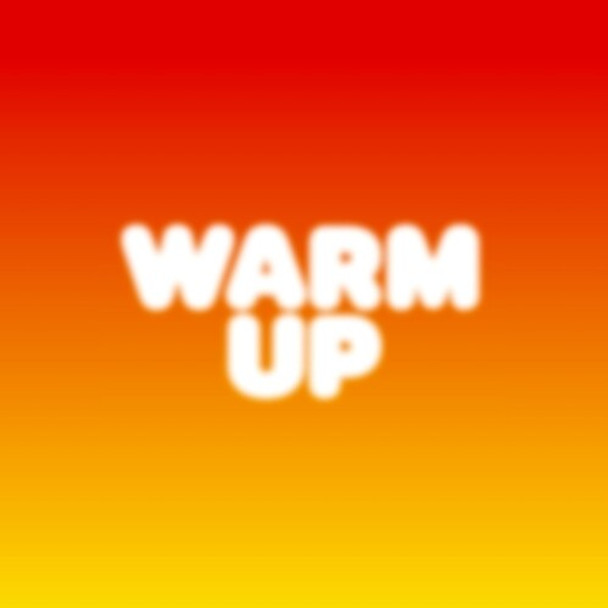 WARM UP