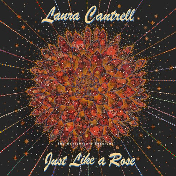 JUST LIKE A ROSE: THE ANNIVERSARY SESSIONS