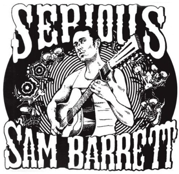 SERIOUS SAM BARRETT