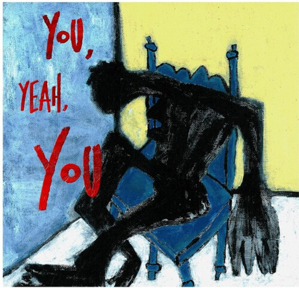 YOU YEAH YOU