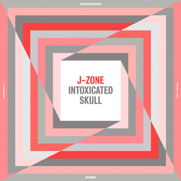 J-Zone Intoxicated Skull LP Vinyl