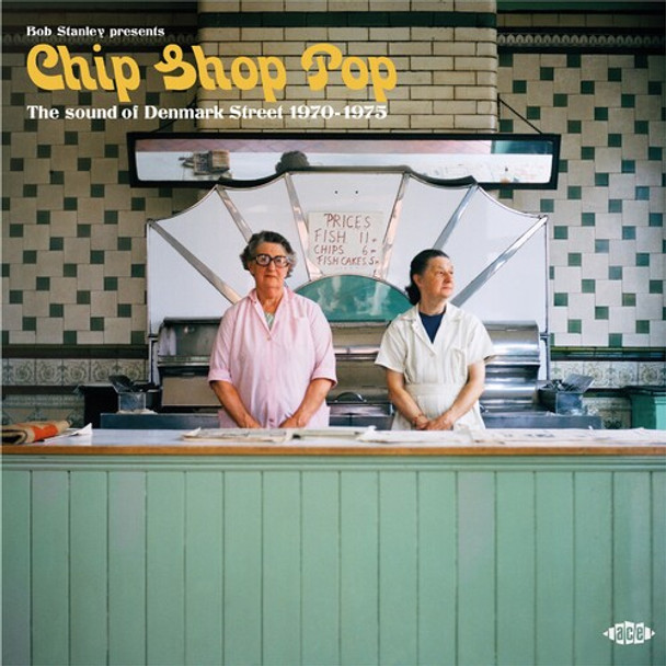 BOB STANLEY PRESENTS CHIP SHOP POP: SOUND OF / VAR