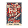 The Science Fiction & Fantasy Quiz Book