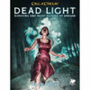 Call of Cthulhu 7th Edition: Dead Light & Other Dark Turns