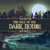 Wildlands - Map Pack 2 - The Fall of the Dark House