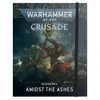 Warhammer 40,000 - Crusade Mission Pack: Amidst the Ashes