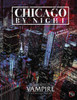 Vampire: The Masquerade 5th Edition - Chicago By Night Sourcebook
