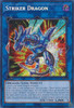 RA01-EN046 Striker Dragon (Secret Rare)