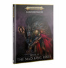Warhammer Age of Sigmar - Dawnbringers - The Mad King Rises