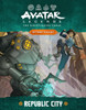 Avatar: Legends RPG - Republic City
